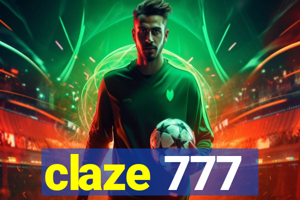 claze 777